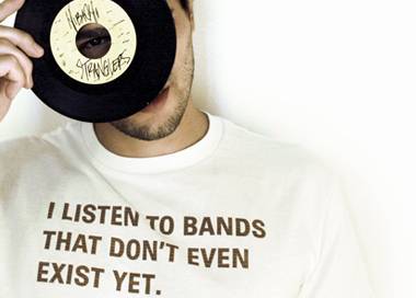 Música hipster - i listen to bands that don't even exist yet