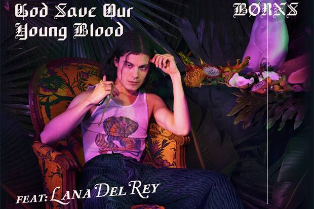 lana del rey borns god save our young blood